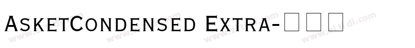AsketCondensed Extra字体转换